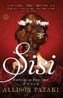 Sisi: Empress on Her Own: A Novel (Paperback)