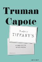 Breakfast at Tiffany's & Other Voices, Other Rooms: Two Novels (Hardback)