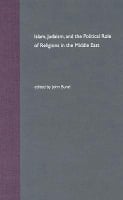 Islam, Judaism, and the Political Role of Religions in the Middle East (Hardback)