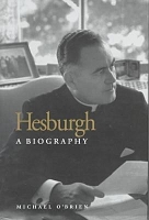 Hesburgh: A Biography (Hardback)