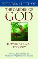 The Garden of God: Toward a Human Ecology (Paperback)