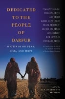 Dedicated to the People of Darfur: Writings on Fear, Risk, and Hope (Paperback)
