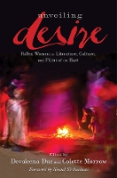 Unveiling Desire: Fallen Women in Literature, Culture, and Films of the East (Paperback)