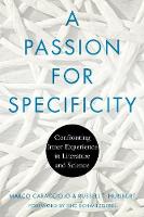 A Passion for Specificity: Confronting Inner Experience in Literature and Science - Cognitive Approaches to Culture (Paperback)