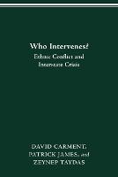 Who Intervenes?: Ethnic Conflict and Interstate Crisis (Paperback)