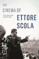 The Cinema of Ettore Scola - Contemporary Approaches to Film and Media Series (Paperback)