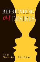 Befriending Our Desires (Paperback)