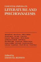 Essential Papers on Literature and Psychoanalysis - Essential Papers on Psychoanalysis (Hardback)