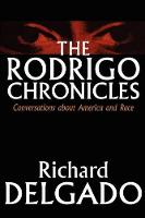 The Rodrigo Chronicles: Conversations About America and Race (Paperback)