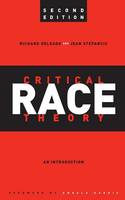 Critical Race Theory: An Introduction, Second Edition - Critical America (Paperback)