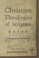 Christian Theologies of Scripture: A Comparative Introduction (Hardback)