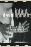 Infant Development: Ecological Perspectives - MSU Series on Children, Youth and Families (Hardback)