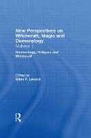 Demonology, Religion, and Witchcraft: New Perspectives on Witchcraft, Magic, and Demonology (Hardback)