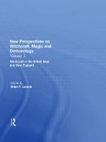 Witchcraft in the British Isles and New England: New Perspectives on Witchcraft, Magic, and Demonology (Hardback)