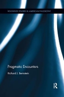 Pragmatic Encounters - Routledge Studies in American Philosophy (Paperback)