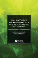 Foundations of Discrete Mathematics with Algorithms and Programming