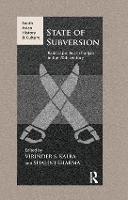 State of Subversion: Radical Politics in Punjab in the 20th Century - South Asian History and Culture (Paperback)