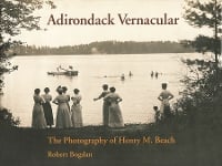 Adirondack Vernacular: The Photography of Henry M. Beach (Hardback)