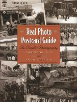 Real Photo Postcard Guide: The People's Photography (Hardback)