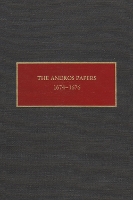 The Andros Papers, 1674-1676: Files of the Provincial Secretary of New York During the Administration of Sir Edmund Andros 1674-1680 - New York Historical Manuscripts (Hardback)