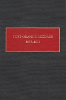 Fort Orange Records, 1656-1678 - New Netherlands Documents (Hardback)