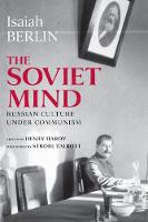 The Soviet Mind: Russian Culture Under Communism (Hardback)