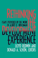 Rethinking the Development Experience: Essays Provoked by the Work of Albert O. Hirschman (Paperback)