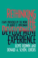 Rethinking the Development Experience: Essays Provoked by the Work of Albert O. Hirschman (Hardback)