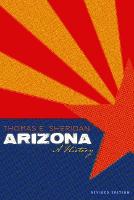 Arizona: A History, Revised Edition (Hardback)