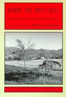 Where the Dove Calls: The Political Ecology of a Peasant Corporate Community in Northwestern Mexico (Paperback)