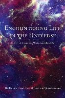 Encountering Life in the Universe: Ethical Foundations and Social Implications of Astrobiology (Paperback)