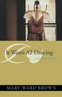 It Wasn't All Dancing and Other Stories (Paperback)