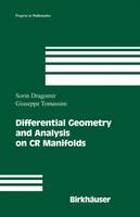 Differential Geometry and Analysis on CR Manifolds - Progress in Mathematics 246 (Hardback)