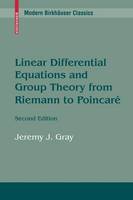 Linear Differential Equations and Group Theory from Riemann to Poincare - Modern Birkhauser Classics (Paperback)