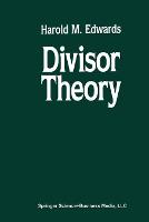 Divisor Theory - Modern Birkhauser Classics (Paperback)
