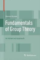 Fundamentals of Group Theory: An Advanced Approach (Hardback)
