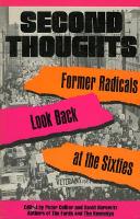 Second Thoughts: Former Radicals Look Back at the Sixties (Hardback)
