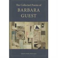 The Collected Poems of Barbara Guest (Hardback)