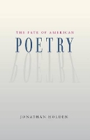 The Fate of American Poetry (Paperback)