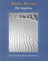New Photo Series 2: Negative:: The Ansel Adams Photography Series 2 - Ansel Adams Photography (Paperback)
