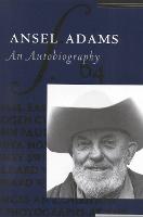Ansel Adams: An Autobiography (Paperback)