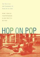 Hop on Pop: The Politics and Pleasures of Popular Culture (Paperback)