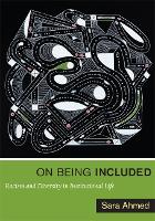 On Being Included: Racism and Diversity in Institutional Life (Paperback)