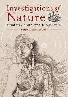 Investigations of Nature: Europe in a Global World, 1450-1780 (Hardback)