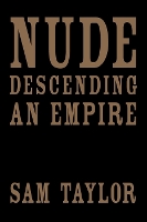 Nude Descending an Empire - Pitt Poetry Series (Paperback)