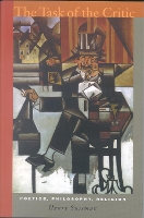 The Task of the Critic: Poetics, Philosophy, Religion (Paperback)