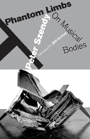 Phantom Limbs: On Musical Bodies (Paperback)