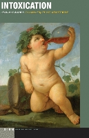 Intoxication - Idiom: Inventing Writing Theory (Paperback)