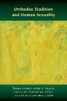Orthodox Tradition and Human Sexuality - Orthodox Christianity and Contemporary Thought (Hardback)