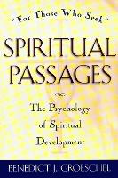 Spiritual Passages: The Psychology of Spiritual Development (Paperback)